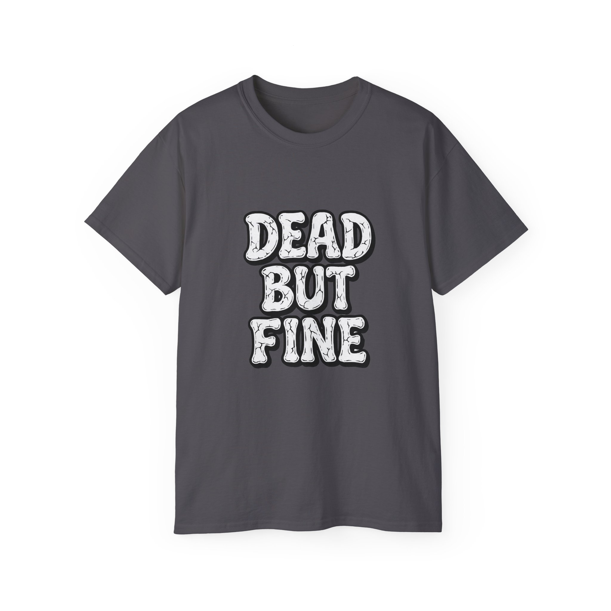 Humorous Graphic Tee - Dead But Fine, Funny T-Shirt for Halloween, Casual Wear, Gift for Friends, Sarcastic Style. - Image 57