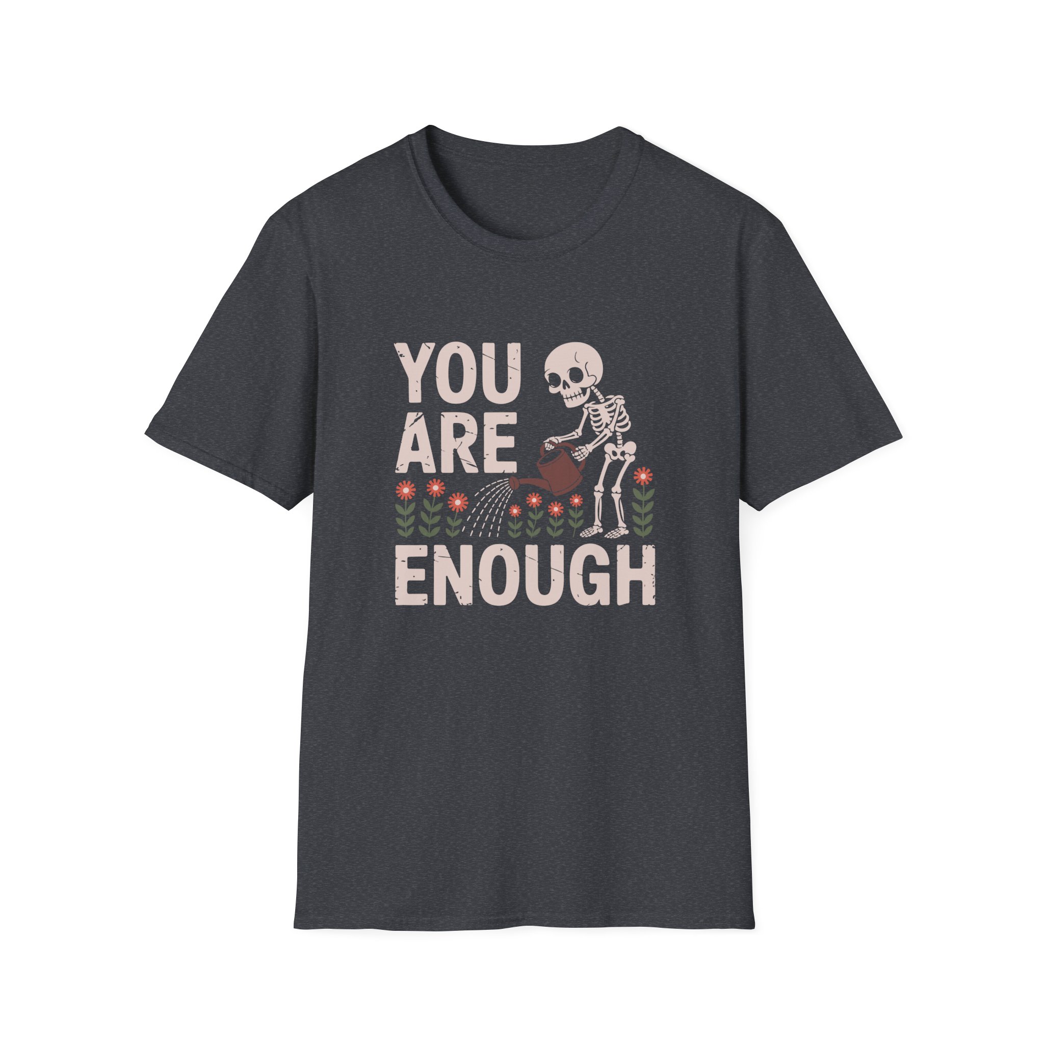 You Are Enough Skeleton T-Shirt, Unisex Tee for Self-Love, Motivational Gift, Casual Wear, Halloween, Affirmation Shirt - Image 61