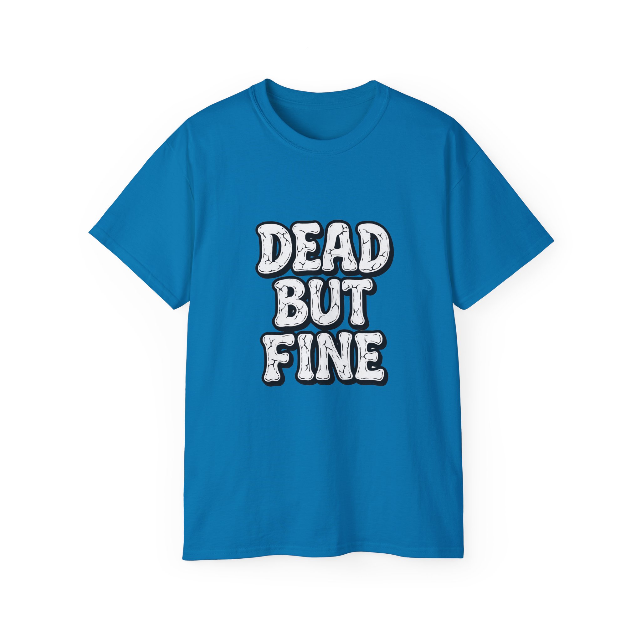 Humorous Graphic Tee - Dead But Fine, Funny T-Shirt for Halloween, Casual Wear, Gift for Friends, Sarcastic Style. - Image 53