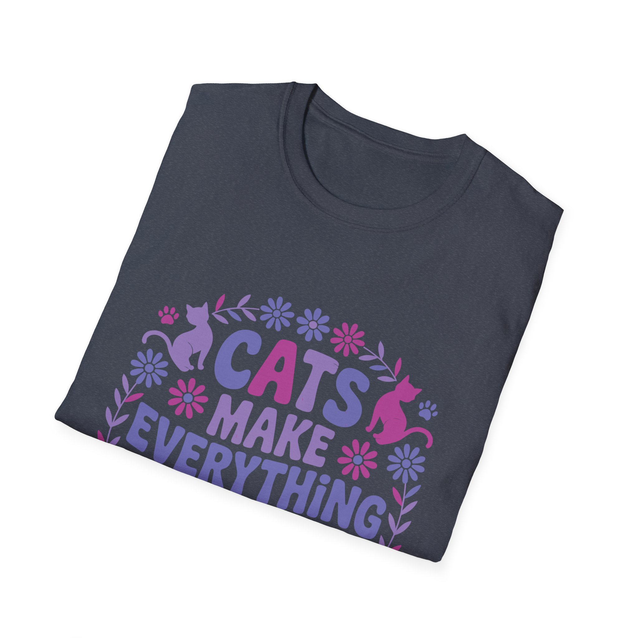 Cats Make Everything Better T-Shirt, Unisex Tee, Cat Lover Gift, Pet Owner Apparel, Cute Animal Shirt, Fun Graphic Top - Image 56