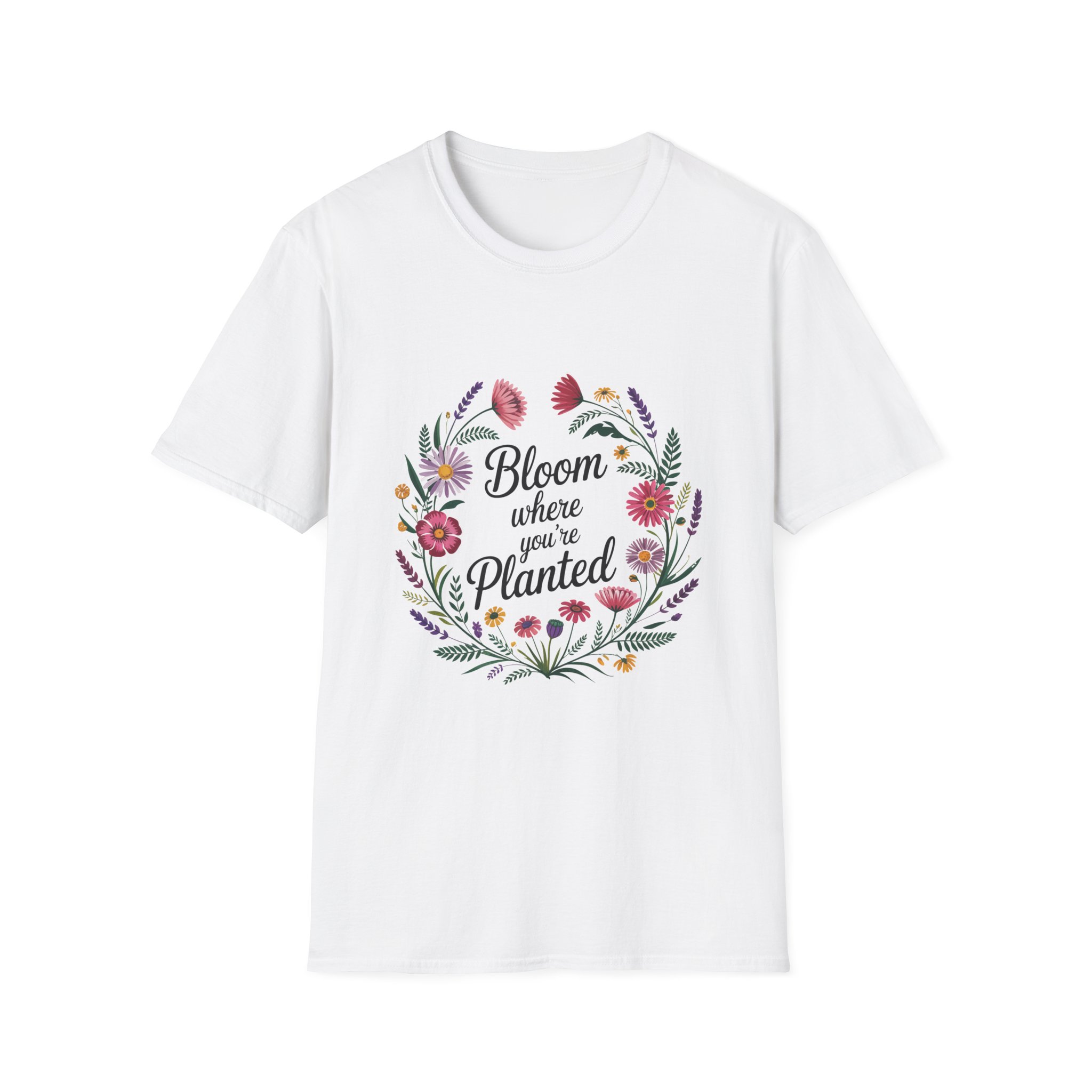 Bloom Where You're Planted T-Shirt, Floral Shirt, Gardening Gift, Inspirational Tee, Nature Lover Apparel, Plant Lover Gift