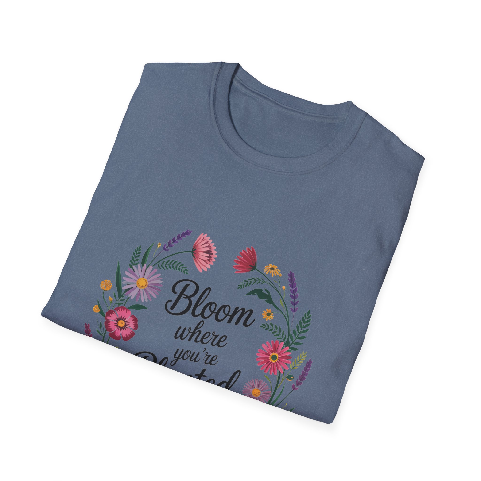 Bloom Where You're Planted T-Shirt, Floral Shirt, Gardening Gift, Inspirational Tee, Nature Lover Apparel, Plant Lover Gift - Image 48