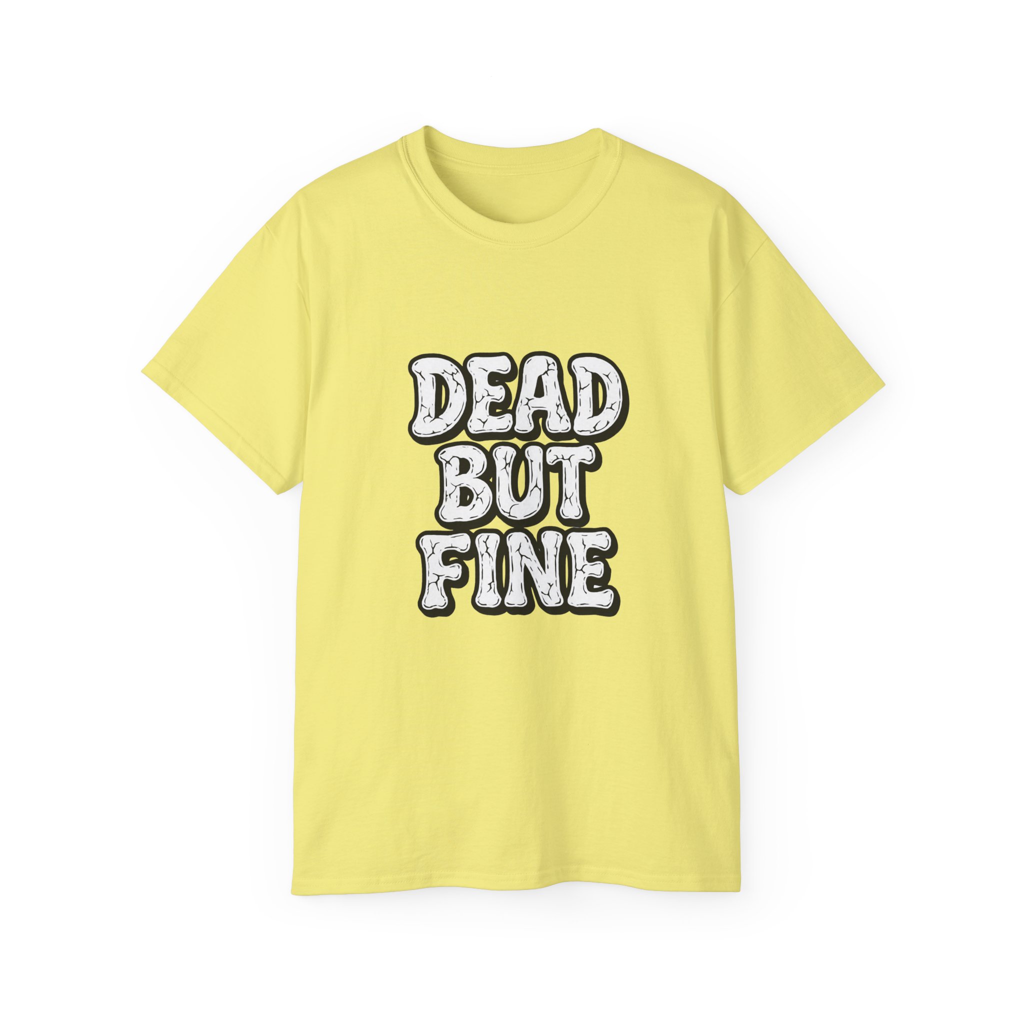 Humorous Graphic Tee - Dead But Fine, Funny T-Shirt for Halloween, Casual Wear, Gift for Friends, Sarcastic Style. - Image 29