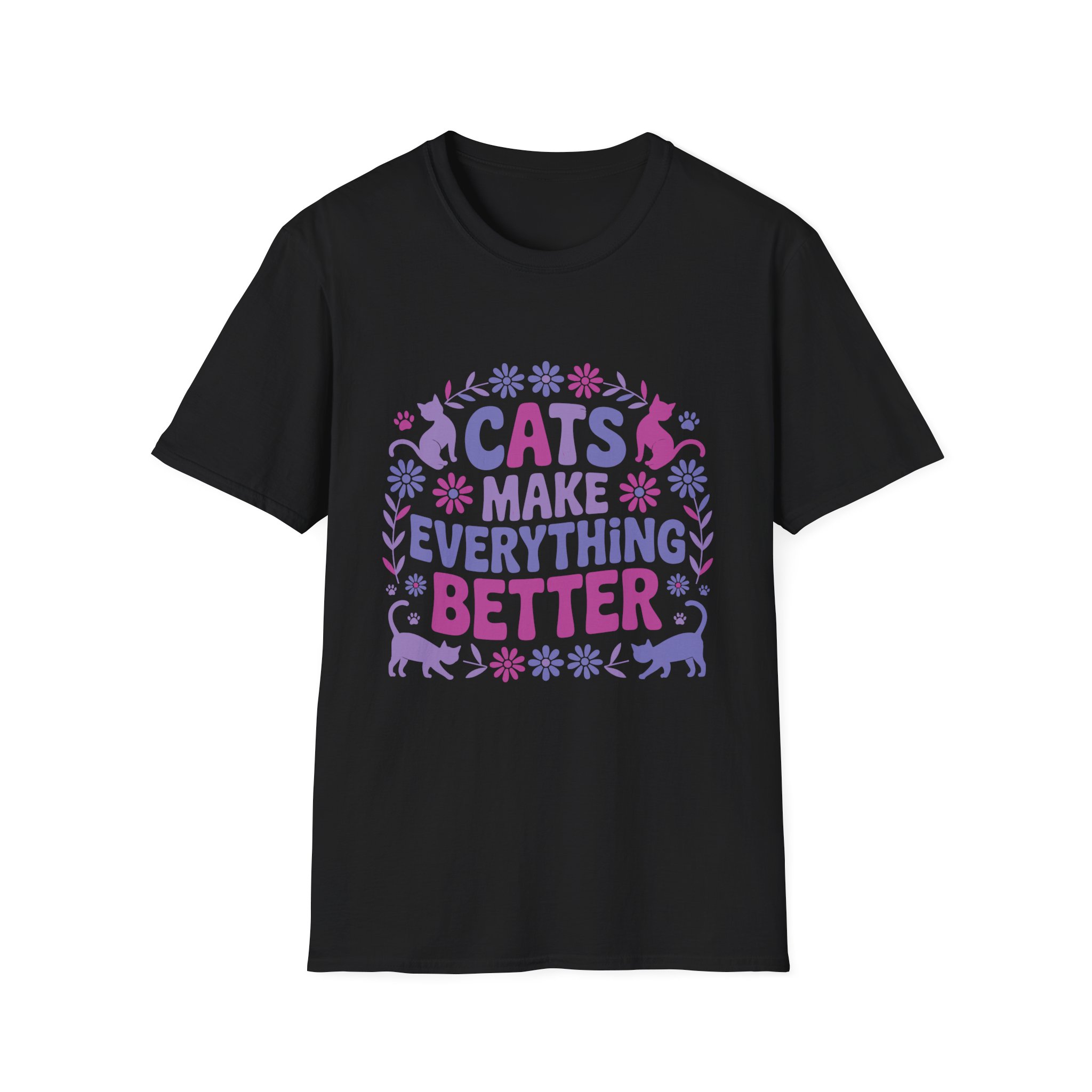 Cats Make Everything Better T-Shirt, Unisex Tee, Cat Lover Gift, Pet Owner Apparel, Cute Animal Shirt, Fun Graphic Top
