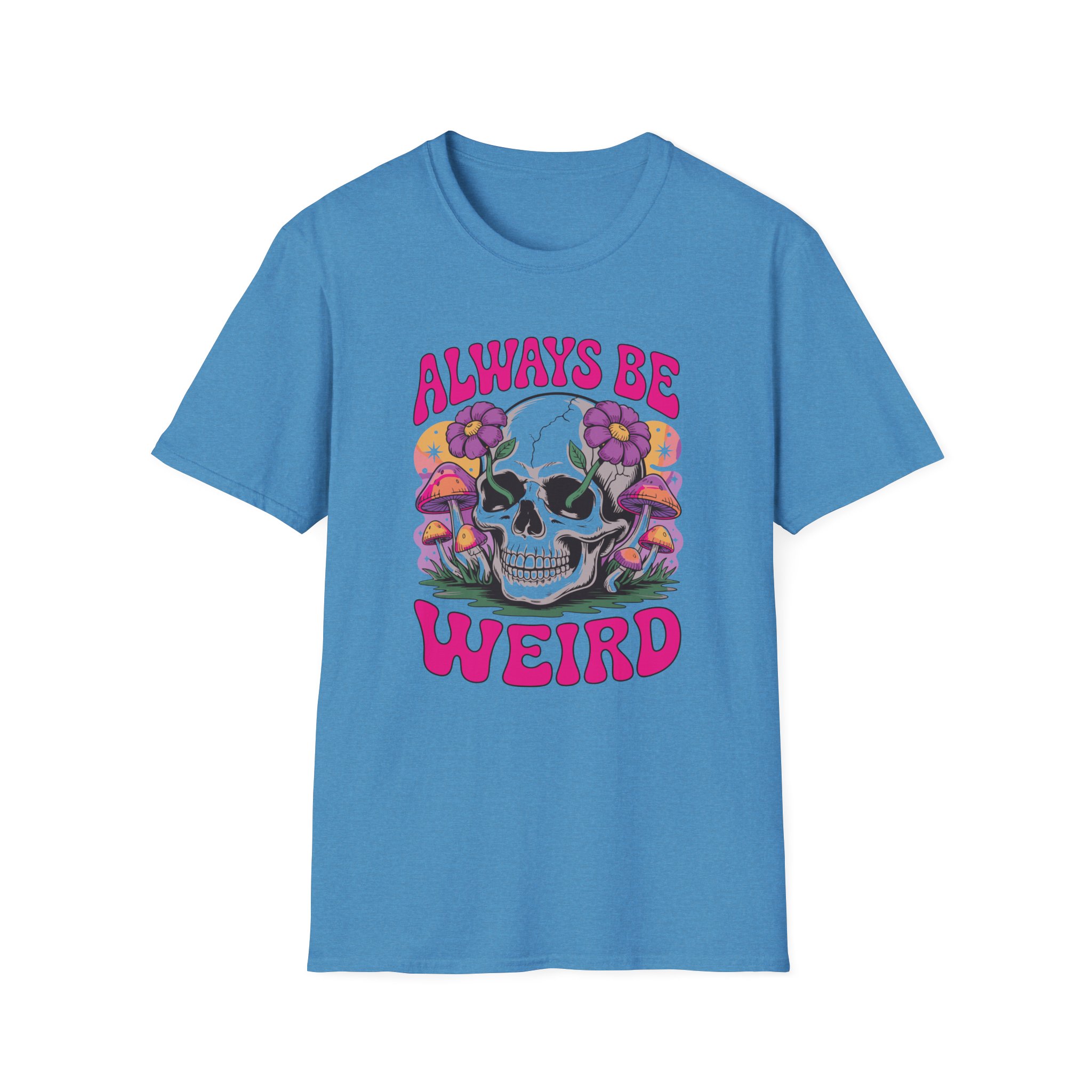 Always Be Weird Unisex T-Shirt | Casual Wear, Gift for Free Spirits, Unique Style, Festival Fashion, Vintage Vibe - Image 25