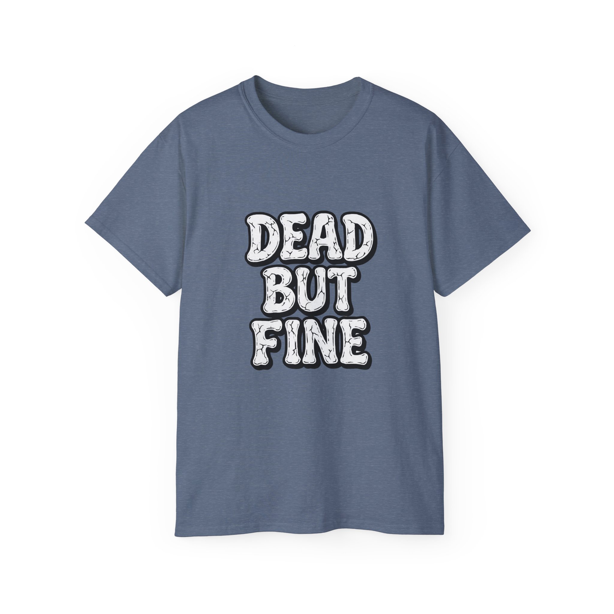 Humorous Graphic Tee - Dead But Fine, Funny T-Shirt for Halloween, Casual Wear, Gift for Friends, Sarcastic Style. - Image 49