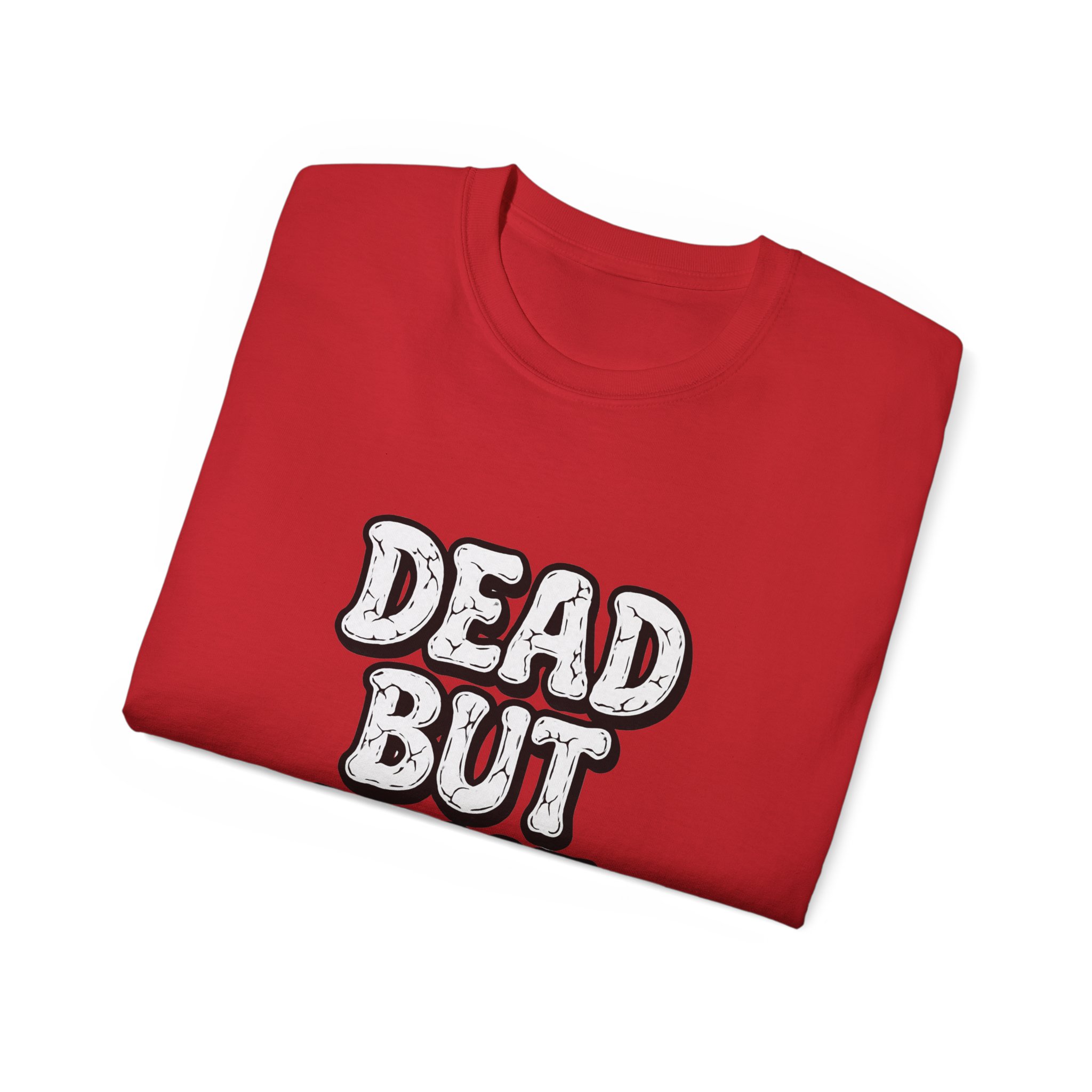 Humorous Graphic Tee - Dead But Fine, Funny T-Shirt for Halloween, Casual Wear, Gift for Friends, Sarcastic Style. - Image 92