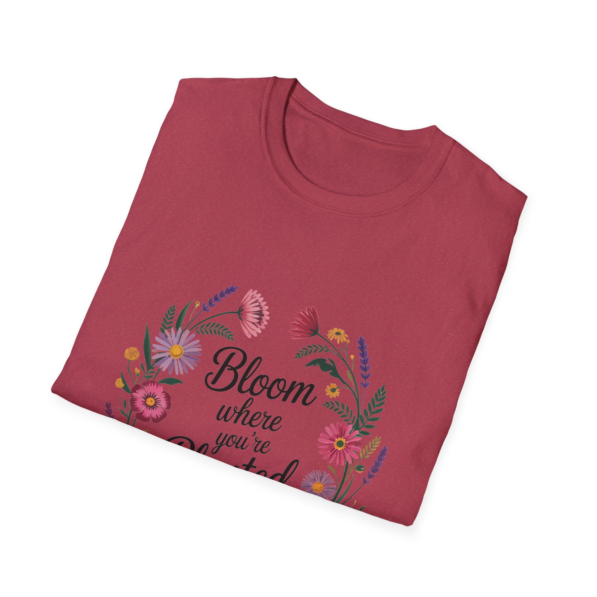 Bloom Where You're Planted T-Shirt, Floral Shirt, Gardening Gift, Inspirational Tee, Nature Lover Apparel, Plant Lover Gift - Image 68