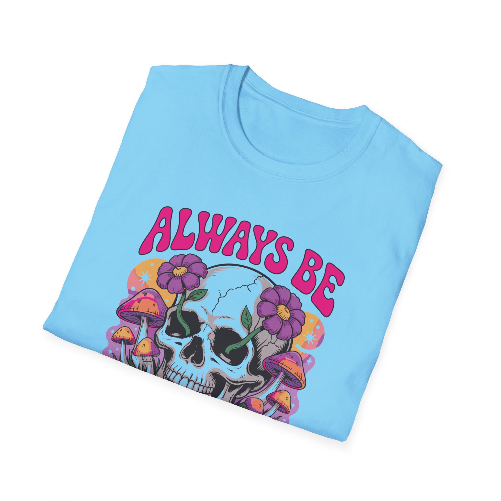 Always Be Weird Unisex T-Shirt | Casual Wear, Gift for Free Spirits, Unique Style, Festival Fashion, Vintage Vibe - Image 44