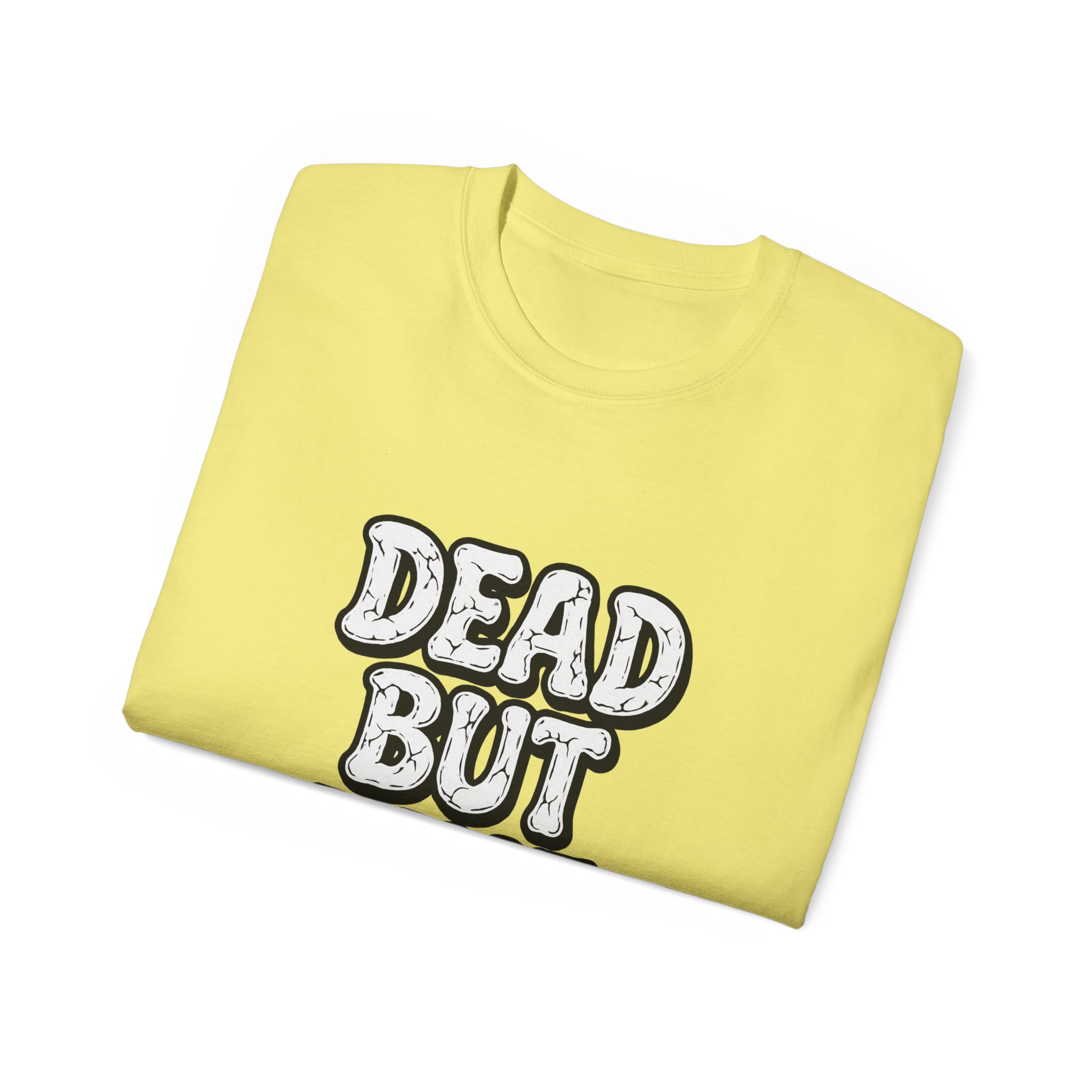 Humorous Graphic Tee - Dead But Fine, Funny T-Shirt for Halloween, Casual Wear, Gift for Friends, Sarcastic Style. - Image 32