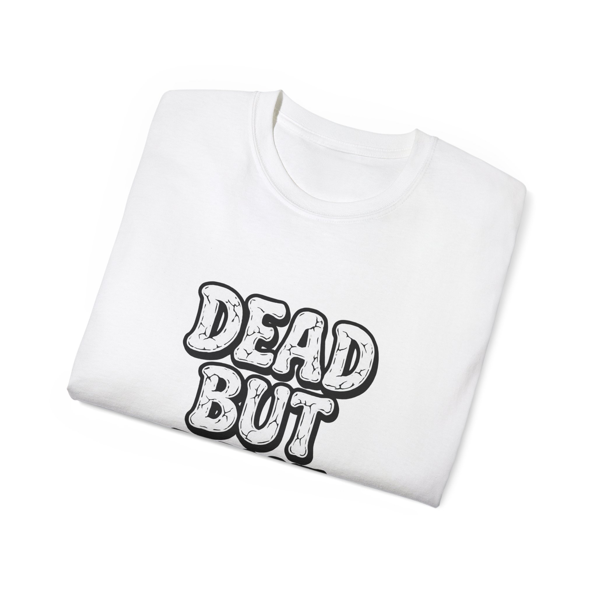 Humorous Graphic Tee - Dead But Fine, Funny T-Shirt for Halloween, Casual Wear, Gift for Friends, Sarcastic Style. - Image 4
