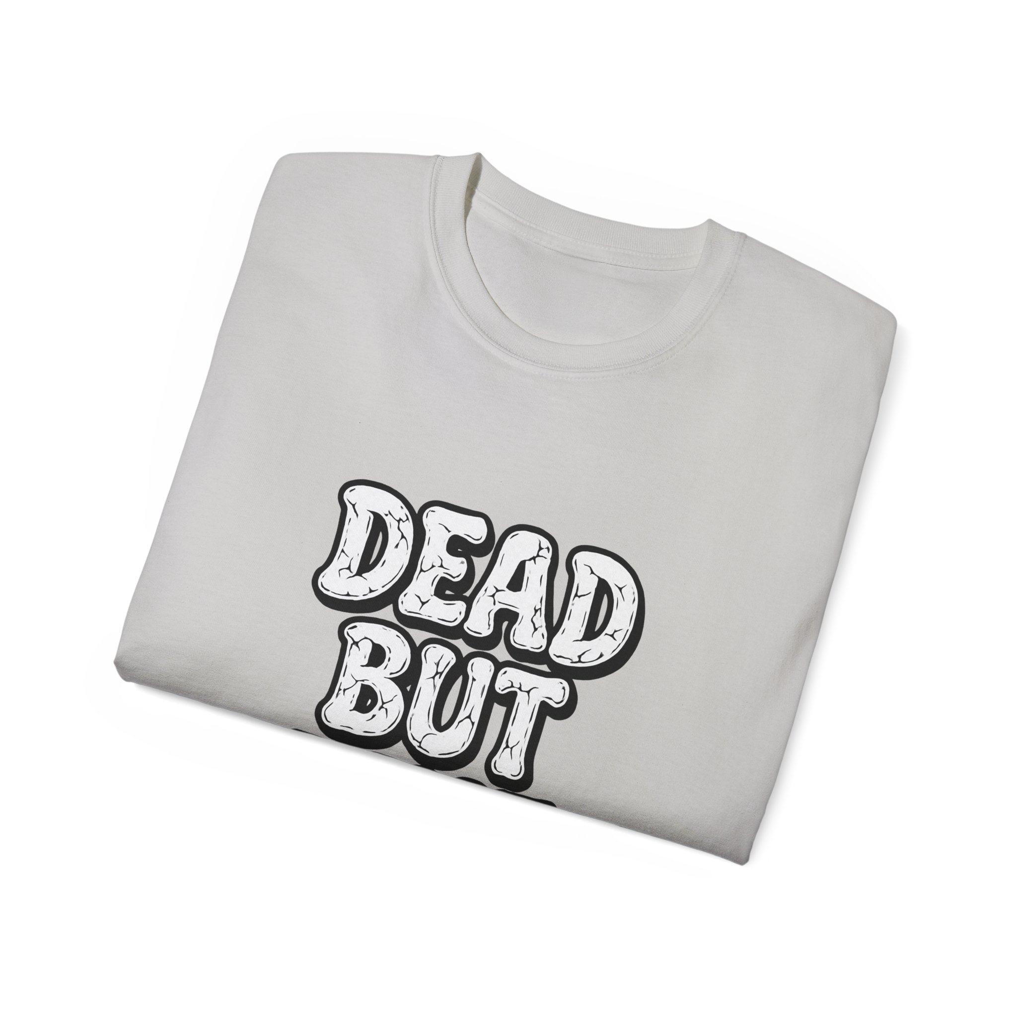 Humorous Graphic Tee - Dead But Fine, Funny T-Shirt for Halloween, Casual Wear, Gift for Friends, Sarcastic Style. - Image 16
