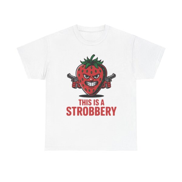 Funny Strawberry Graphic Tee | This is a Strobbery T-Shirt, Cute Fruit Shirt, Unisex Humor Tee, Gift for Food Lovers