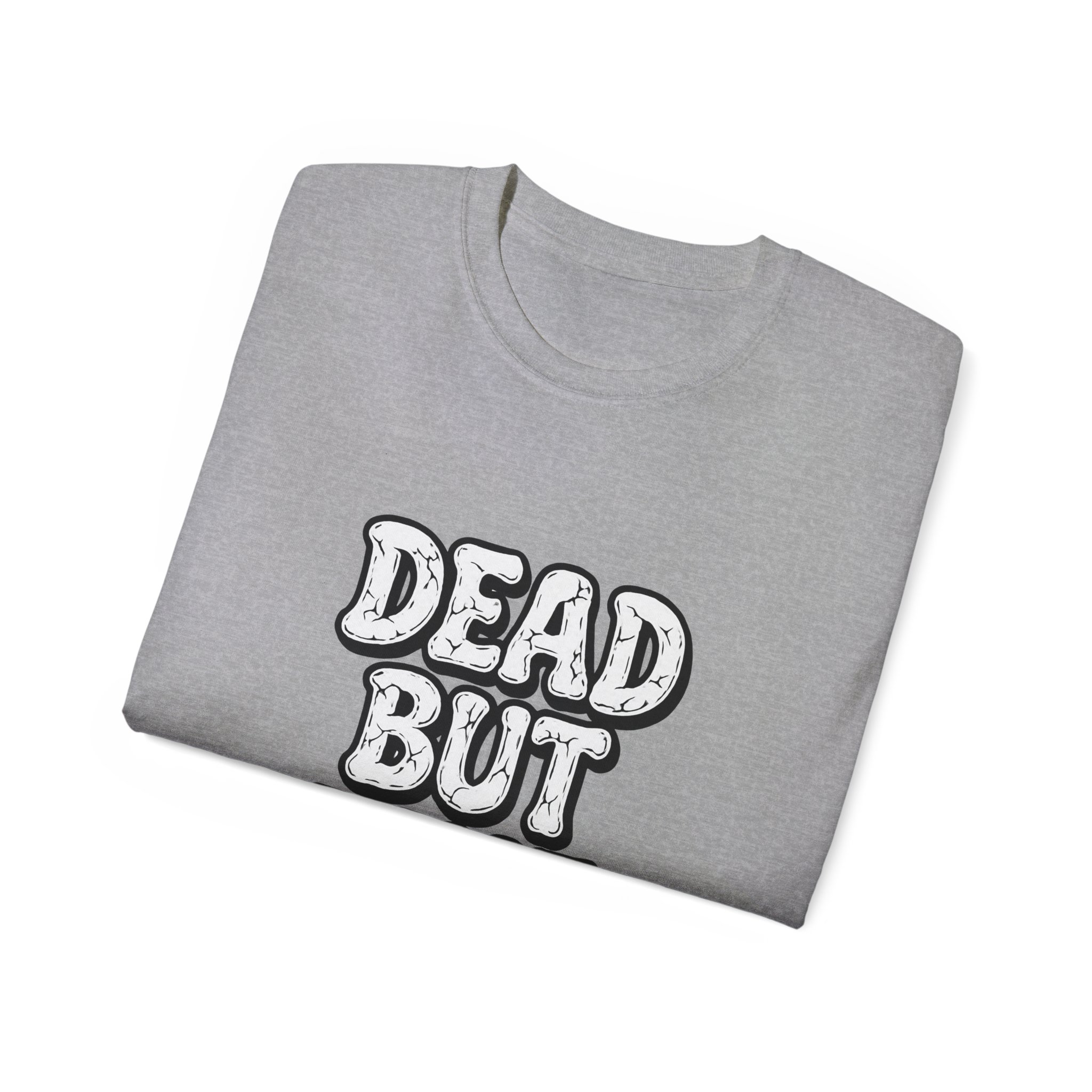Humorous Graphic Tee - Dead But Fine, Funny T-Shirt for Halloween, Casual Wear, Gift for Friends, Sarcastic Style. - Image 24