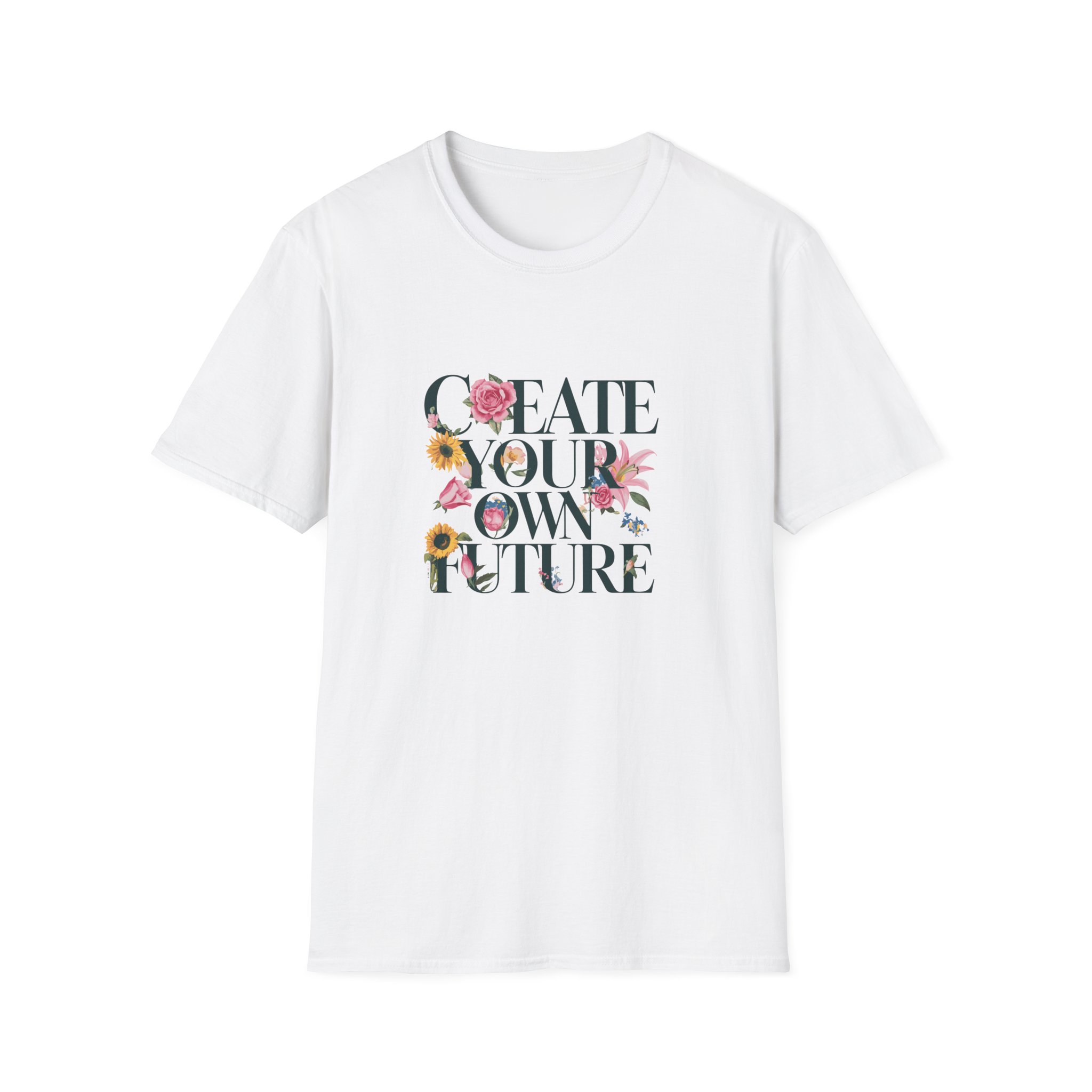 Inspirational T-Shirt, Create Your Own Future Tee, Motivational Gift, Positive Vibes Shirt, Self-Expression Top, Everyday